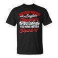 Never Mess With An English Teacher We'Ll Use Words Books Men Women T-Shirt