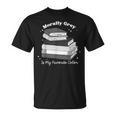 Morally Grey Is My Favorite Color Bookish Book Lover T-Shirt