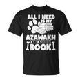 All i Need Is My Azawakh And a Good Book T-Shirt