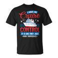 I Have No Control It's Like They Just Book Themselves T-Shirt I Have No Control It's Like They Just Book Themselves T-Shirt