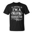 Pretend Im a Book Character Vintage Literature T-Shirt