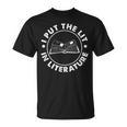 I Put The Lit In Literature English Teacher Book Reader T-Shirt I Put The Lit In Literature English Teacher Book Reader T-Shirt