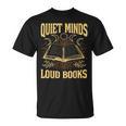 Quiet Minds Loud Books Introvert Reader Book Lover T-Shirt Quiet Minds Loud Books Introvert Reader Book Lover T-Shirt