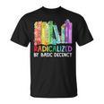 Radicalized By Basic Decency Books Women Girl Rainbow LGBT T-Shirt