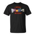 I Read Banned Books Scrap Letters Literature Activist T-Shirt I Read Banned Books Scrap Letters Literature Activist T-Shirt