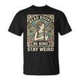 Read Books Be Kind Stay Weird Tarot Fairy Coffee Reading FAE T-Shirt Read Books Be Kind Stay Weird Tarot Fairy Coffee Reading FAE T-Shirt