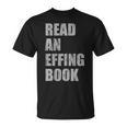 Read An Effing Book T-Shirt