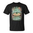 I Still Read Fairytales They'Re Just Spicier Now Book Lovers T-Shirt