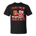 Read Your Heart Out Valentine Reading Book Girl Kid Teacher T-Shirt Read Your Heart Out Valentine Reading Book Girl Kid Teacher T-Shirt