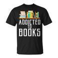 Reader & Library Apparel Addicted To Books Book Lover T-Shirt Reader & Library Apparel Addicted To Books Book Lover T-Shirt
