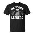 Readers Are Leaders Books Reading Librarian Teacher Bookworm Men Women Kids T-Shirt Readers Are Leaders Books Reading Librarian Teacher Bookworm Men Women Kids T-Shirt