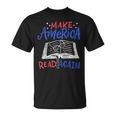 Reading Make America Read Again Book Lover T-Shirt Reading Make America Read Again Book Lover T-Shirt