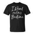 Reading For Book Lovers I Read Past My Bedtime T-Shirt