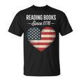 Reading Books Since 1776 American Reading Pride T-Shirt