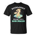 Reading Books Bookworm I Am a Book Dragon T-Shirt Reading Books Bookworm I Am a Book Dragon T-Shirt