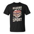 Reading Is My Favorite Sport Reader Books Novel Lecture T-Shirt Reading Is My Favorite Sport Reader Books Novel Lecture T-Shirt