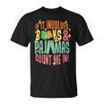 Reading Involves Books Pajamas Count Me Book Lover Bookworm T-Shirt
