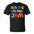 Reading Is My Jam Bookworm Books Teacher Bibliophile Men Women Kids T-Shirt