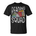 Reading Squad Book Lover Reading Teacher Bookworm For Men Women Girls Kids T-Shirt Reading Squad Book Lover Reading Teacher Bookworm For Men Women Girls Kids T-Shirt
