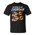 Reading Is My Superpower Book Lover Bookworm Librarian T-Shirt