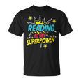 Reading Is My Superpower Book Nerds & Geeks T-Shirt