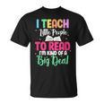 Reading Teacher Book Reader I Teach Little People To Read For Men Women T-Shirt Reading Teacher Book Reader I Teach Little People To Read For Men Women T-Shirt