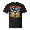 Reading Is A Ticket To Adventure Book Library Themed T-Shirt