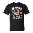 Reading Is Out Of This World Space Books Lover T-Shirt Reading Is Out Of This World Space Books Lover T-Shirt