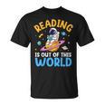 Reading Is Out Of This World Space Read Books Lover T-Shirt