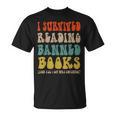 Retro I Survived Reading Banned Books And Got Smarter T-Shirt Retro I Survived Reading Banned Books And Got Smarter T-Shirt