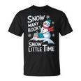 Snow Many Books Snow Little Time Bookworm Snowman Reading T-Shirt Snow Many Books Snow Little Time Bookworm Snowman Reading T-Shirt