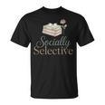 Socially Selective Shirt Subtle Introvert Book Lover T-Shirt