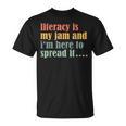 Teaching Fun Literacy Is My Jam Librarian Book Lover Teacher T-Shirt