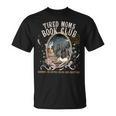 Tired Moms Book Club Coffee Mama Mommy Mother's Day Mom Life T-Shirt