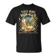 Tired Moms Book Club Cozy Night Coffee Reading Cat T-Shirt Tired Moms Book Club Cozy Night Coffee Reading Cat T-Shirt