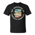 My Weekend Is Totally Booked Book Lover Men Women Kids T-Shirt My Weekend Is Totally Booked Book Lover Men Women Kids T-Shirt