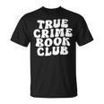 True Crime Book Club T-Shirt