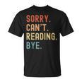 Tut Mir Sorry Ich Kann Nicht Lesen Bye Book Lover T-Shirt Tut Mir Sorry Ich Kann Nicht Lesen Bye Book Lover T-Shirt