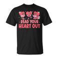 Valentine Day Book Read Your Heart Out Lovers Teacher Kids T-Shirt Valentine Day Book Read Your Heart Out Lovers Teacher Kids T-Shirt