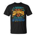 I Want To Be A Schwa It's Never Stressed Science Of Reading T-Shirt I Want To Be A Schwa It's Never Stressed Science Of Reading T-Shirt