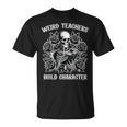 Weird Teachers Build Character Skeleton Reading Book T-Shirt