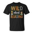 Wild About Reading Reading Books Lovers Reader Librarian T-Shirt