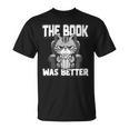 Women's The Book Was Better Fiction Novel Readers Bookish Cat T-Shirt Women's The Book Was Better Fiction Novel Readers Bookish Cat T-Shirt