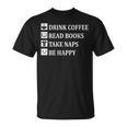 Women's Drink Coffee Read Book Take Naps Books Pajamas T-Shirt Women's Drink Coffee Read Book Take Naps Books Pajamas T-Shirt
