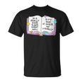 Women's Good Place Right Now In My Book Of Course Not Mentally T-Shirt