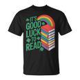 Women's Its Good Luck To Read Rainbow Reading Books T-Shirt Women's Its Good Luck To Read Rainbow Reading Books T-Shirt