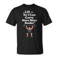 Women's Lift So I Can Carry More Books Reading Workout T-Shirt