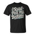 Women's I Read Past My Bedtime Book Lover Reading Quote T-Shirt