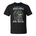 In A World Of Bookworms Be A Book Dragon Book Lover Reader T-Shirt