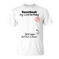 22nd Birthday Man Woman Guest Book Party Celebration Birthday T-Shirt 22nd Birthday Man Woman Guest Book Party Celebration Birthday T-Shirt